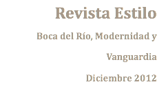 Revista Estilo Boca del Río, Modernidad y Vanguardia Diciembre 2012